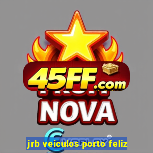 jrb veiculos porto feliz